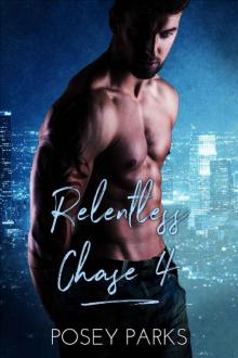 Relentless Chase 4 (Troubles Brewing)