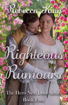 Righteous Rumours (The Hero Next Door Series Book 4)