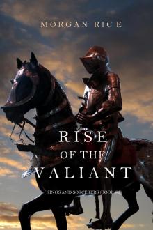 RISE OF THE VALIANT (KINGS AND SORCERERS--BOOK #2)