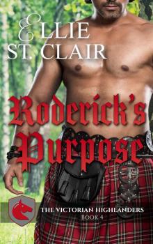 Roderick’s Purpose: The Victorian Highlanders Book 4