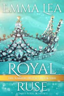 Royal Ruse: A Sweet Royal Romance (The Kabiero Royals Book 1)