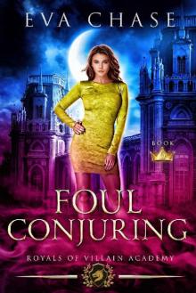 Royals of Villain Academy 6: Foul Conjuring