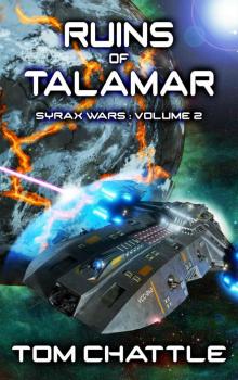 Ruins of Talamar (Syrax Wars Book 2)