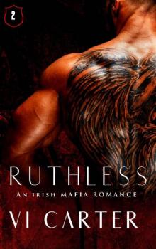 Ruthless: An Irish Mafia Romance (Wild Irish Book 2)