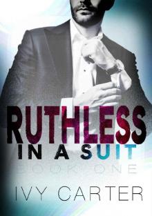 Ruthless In A Suit (Ruthless In A Suit, Book One)