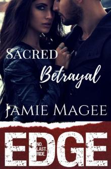 Sacred Betrayal: Immortal Brotherhood (Edge Book 3)