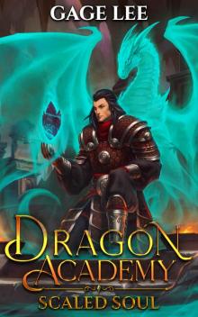 Scaled Soul (Dragon Academy Book 1)