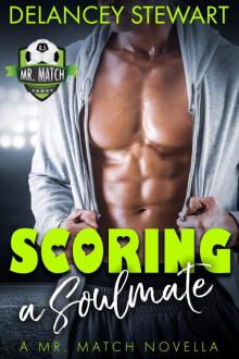 Scoring a Soulmate, a Mr. Match Novella