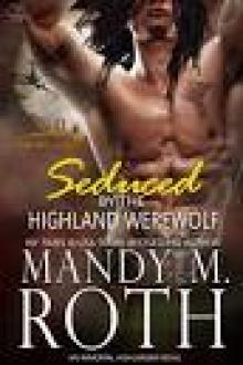 Seduced by the Highland Werewolf: An Immortal Highlander Novel