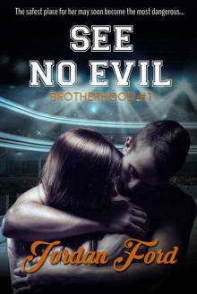 See No Evil (Brotherhood Trilogy #1)