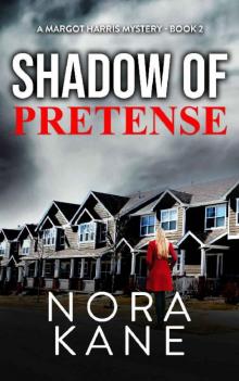 Shadow Of Pretense