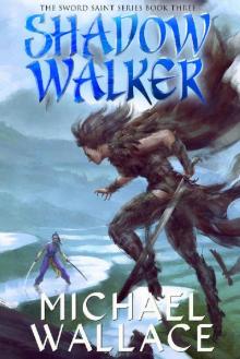 Shadow Walker (The Sword Saint Series Book 3)