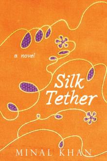 Silk Tether