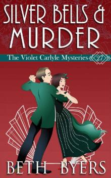 Silver Bells & Murder: A Violet Carlyle Historical Mystery