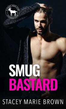 Smug Bastard: A Hero Club Novel