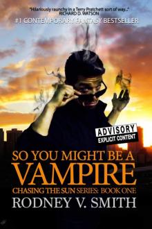 So You Might Be a Vampire