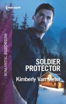 Soldier Protector (Military Precision Heroes Book 2)