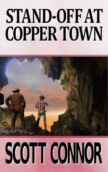 Stand-off at Copper Town