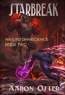 Starbreak (Rise to Omniscience Book 2)