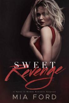 Sweet Revenge: A Nanny to Mommy Romantic Suspense