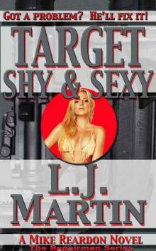 Target Shy & Sexy: The Repairman Series