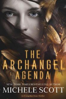 The Archangel Agenda: An Evangeline Heart Thriller