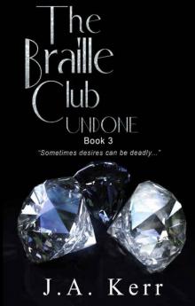 The Braille Club Undone (The Braille Club #3)