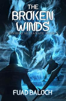 The Broken Winds: Divided Sultanate: Book 3