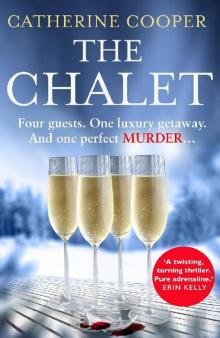 The Chalet: the most exciting new debut crime thriller of 2020 to race through this Christmas