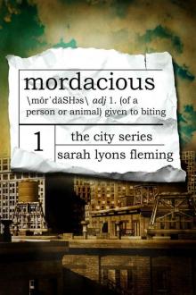 The City Series (Book 1): Mordacious