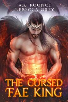 The Cursed Fae King: A Sexy Fantasy Romance Series (The Cursed Kingdoms Series Book 2)