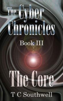 The Cyber Chronicles 03: The Core