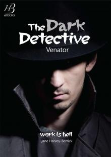 The Dark Detective: Venator (The Max Darke Files)