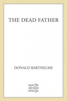 The Dead Father