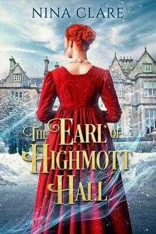 The Earl of Highmott Hall: A Regency Cinderella