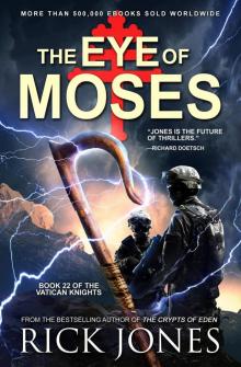 The Eye of Moses - Vatican Knights Series 22 (2020)