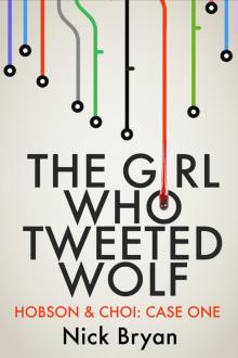 The Girl Who Tweeted Wolf