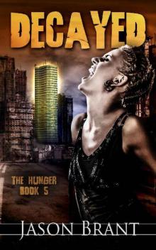 The Hunger (Book 5): Decayed