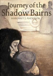 The Journey of the Shadow Bairns