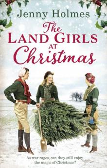 The Land Girls at Christmas