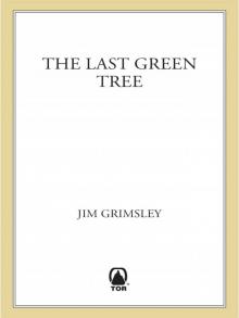 The Last Green Tree