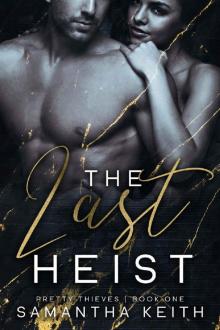 The Last Heist (Pretty Thieves Book 1)