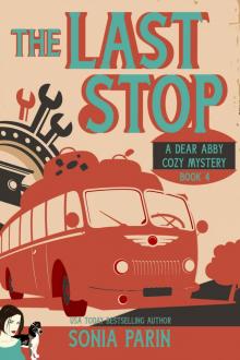 The Last Stop (A Dear Abby Cozy Mystery Book 4)