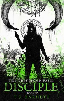 The Left-Hand Path: Disciple