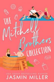 The Mitchell Brothers Collection: A Feel-Good Romance Box Set