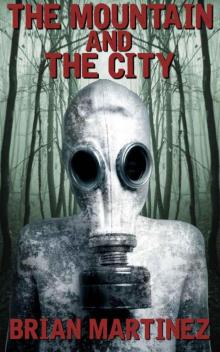 The Mountain and The City: A Post-Apocalyptic Tale