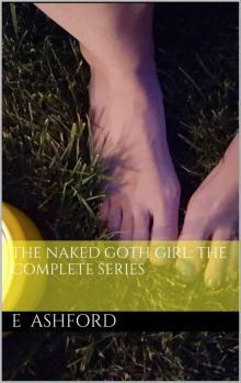 The Naked Goth Girl: The Complete Series