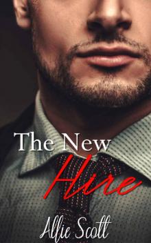 The New Hire: A Grumpy Boss MM Romance