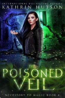 The Poisoned Veil (Accessory to Magic Book 4)