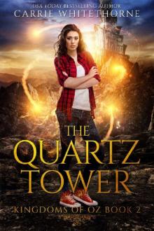 The Quartz Tower (Kingdoms of Oz Book 2)